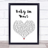 Arctic Monkeys Baby I'm Yours White Heart Song Lyric Quote Print