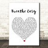 Blue Breathe Easy White Heart Song Lyric Quote Print