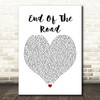 Boyz II Men End Of The Road White Heart Song Lyric Quote Print