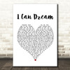 Boyzone I Can Dream White Heart Song Lyric Quote Print