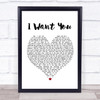 Cee Lo Green I Want You White Heart Song Lyric Quote Print