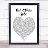 The Other Side The Greatest Showman Heart Song Lyric Quote Print