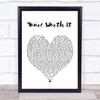 Cimorelli You're Worth It White Heart Song Lyric Quote Print