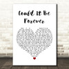 David Cassidy Could It Be Forever White Heart Song Lyric Quote Print