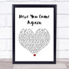Dolly Parton Here You Come Again White Heart Song Lyric Quote Print