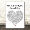 Ed Sheeran Hearts Don't Break Around Here White Heart Song Lyric Quote Print