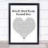 Ed Sheeran Hearts Don't Break Around Here White Heart Song Lyric Quote Print