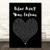 Home Free Blue Ain't Your Colour Black Heart Song Lyric Print