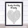 Truly Madly Deeply Savage Garden Heart Song Lyric Quote Print
