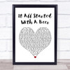 Frankie Ballard It All Started With A Beer White Heart Song Lyric Quote Print