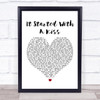Hot Chocolate It Started With A Kiss White Heart Song Lyric Quote Print