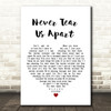 INXS Never Tear Us Apart White Heart Song Lyric Quote Print