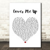 Jason Isbell Cover Me Up White Heart Song Lyric Quote Print