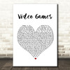 Lana Del Rey Video Games White Heart Song Lyric Quote Print