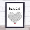 Lewis Capaldi Bruises White Heart Song Lyric Quote Print
