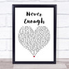 Loren Allred Never Enough White Heart Song Lyric Quote Print