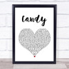Paolo Nutini Candy White Heart Song Lyric Quote Print