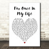 Stevie Wonder For Once In My Life White Heart Song Lyric Quote Print