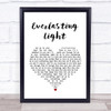 The Black Keys Everlasting Light White Heart Song Lyric Quote Print