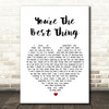 The Style Council You're The Best Thing White Heart Song Lyric Quote Print