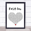 Tracy Chapman Fast Car White Heart Song Lyric Quote Print