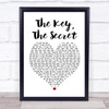 Urban Cookie Collective The Key, The Secret White Heart Song Lyric Quote Print