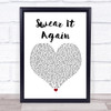 Westlife Swear It Again White Heart Song Lyric Quote Print