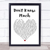 Aaron Neville and Linda Ronstadt Don't Know Much Heart Song Lyric Quote Print