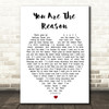 Calum Scott You Are The Reason Heart Song Lyric Quote Print