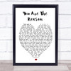Calum Scott You Are The Reason Heart Song Lyric Quote Print