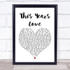 David Gray This Years Love Heart Song Lyric Quote Print