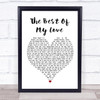 Eagles The Best Of My Love Heart Song Lyric Quote Print