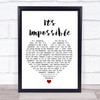 Elvis Presley It's Impossible Heart Song Lyric Quote Print