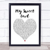 George Harrison My Sweet Lord Heart Song Lyric Quote Print