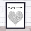 Idina Menzel Defying Gravity Heart Song Lyric Quote Print