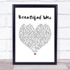 Kings Of Leon Beautiful War Heart Song Lyric Quote Print