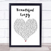 Luke Combs Beautiful Crazy Heart Song Lyric Quote Print