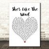 Patrick Swayze She's Like The Wind Heart Song Lyric Quote Print