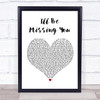 Puff Daddy I'll Be Missing You Heart Song Lyric Quote Print