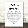 Ruelle I Get To Love You Heart Song Lyric Quote Print