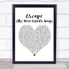 Rupert Holmes Escape (The Piña Colada Song) Heart Song Lyric Quote Print