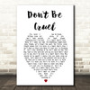 Elvis Presley Don't Be Cruel Heart Song Lyric Quote Print