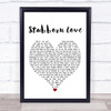 The Lumineers Stubborn Love Heart Song Lyric Quote Print
