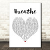 The Prodigy Breathe Heart Song Lyric Quote Print