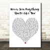 The Script Never Seen Anything Quite Like You Heart Song Lyric Quote Print