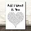U2 All I Want Is You Heart Song Lyric Quote Print