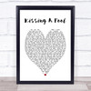 George Michael Kissing A Fool Heart Song Lyric Quote Print