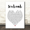 Tom Jones Sexbomb Heart Song Lyric Quote Print
