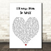 Whitney Houston I Know Him So Well Heart Song Lyric Quote Print