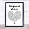 Ariana Grande Dangerous Woman White Heart Song Lyric Print